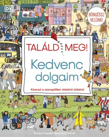 Pre deti a mládež - ostatné Találd meg! - Kedvenc dolgaim - Kövesd a szereplőket oldalról oldalra!