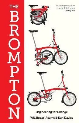Veda, technika, elektrotechnika Brompton: Engineering for Change - Will Butler-Adams,Dan Davies