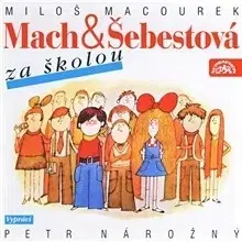 Rozprávky SUPRAPHON a.s. Mach a Šebestová za školou