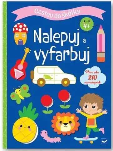 Nalepovačky, vystrihovačky, skladačky Cestou do škôlky: Nalepuj a vyfarbuj 4+