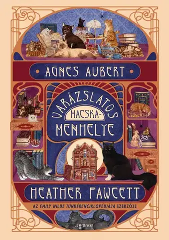 Sci-fi a fantasy Agnes Aubert varázslatos macskamenhelye - Heather Fawcett