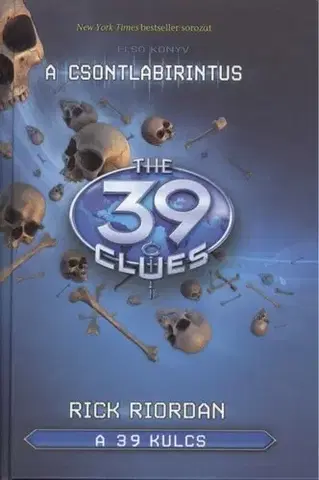 Pre deti a mládež - ostatné A 39 kulcs: A csontlabirintus - Rick Riordan