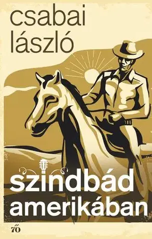 Svetová beletria Szindbád Amerikában - László Csabai