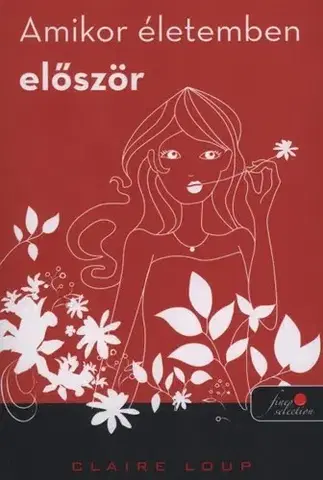 Beletria - ostatné Amikor életemben először - Claire Loup,Monika Burjan