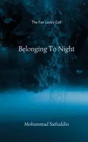 Svetová beletria Belonging To Night - Saifuddin Mohammad