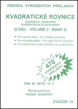Matematika, logika Kvadratické rovnice II.diel zväzok14 - RNDr. Marián Olejár