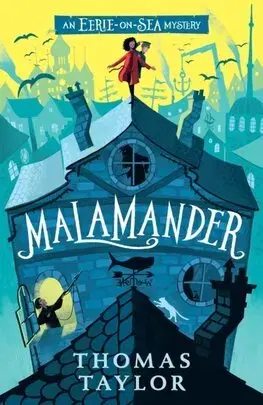 Fantasy, upíri Malamander - An Eerie-on-Sea Mystery 1 - Thomas Taylor