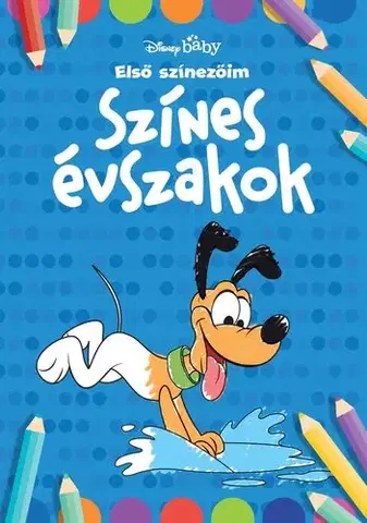 Nalepovačky, vystrihovačky, skladačky Disney Baby - Első színezőim - Színes évszakok