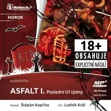 Fantasy, upíri Walker & Volf Asfalt I. - Poslední tři týdny