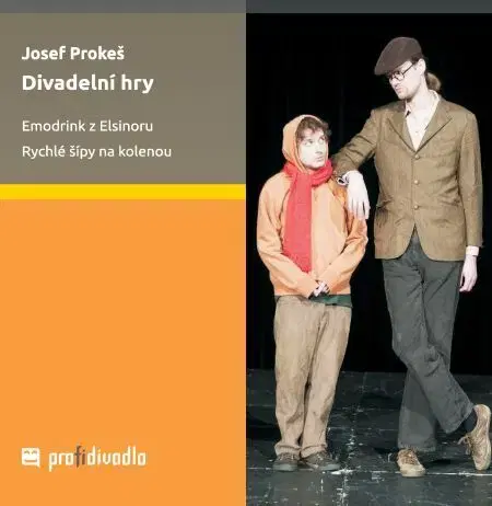 Pre vysoké školy Divadelní hry - Josef Prokeš