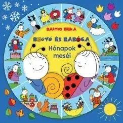 Rozprávky Bogyó és Babóca - Hónapok meséi - Erika Bartos