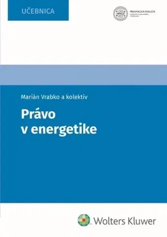 Právo - ostatné Právo v energetike - Marián Vrabko