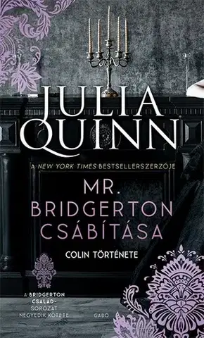 Romantická beletria A Bridgerton család 4: Mr. Bridgerton csábítása - Julia Quinn,Ágota Bozai