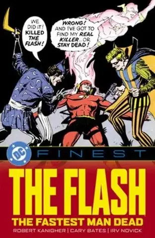 Beletria - ostatné DC Finest: The Flash: The Fastest Man Dead - Robert Kanigher