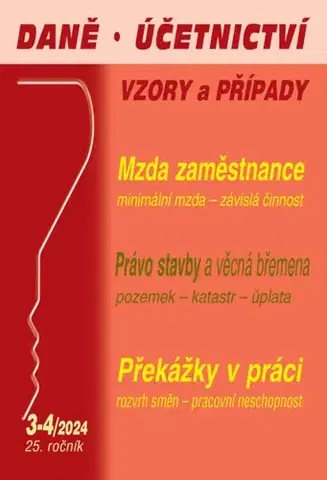 Dane, účtovníctvo Daně a účetnictví bez chyb, pokut a penále č. 3-4 / 2024 - Mzda zaměstnance