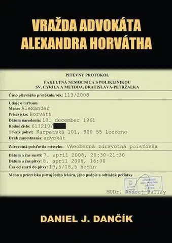 Detektívky, trilery, horory Vražda advokáta Alexandra Horvátha (2. vydanie) - Daniel J. Dančík