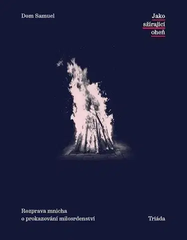 Náboženstvo - ostatné Jako sžírající oheň - Samuel Dom
