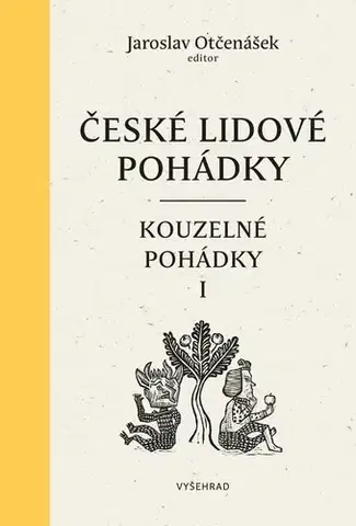 Rozprávky České lidové pohádky II: Kouzelné pohádky 1 - Jaroslav Otčenášek
