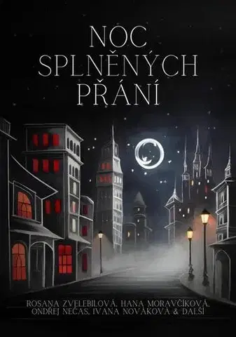 Detektívky, trilery, horory Noc splněných přání - Kolektív autorov