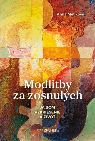 Kresťanstvo Modlitby za zosnulých - Anna Mátiková