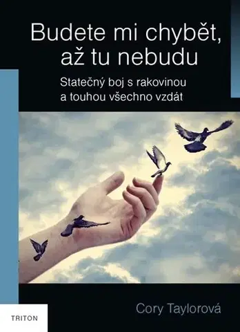 Skutočné príbehy Budete mi chybět, až tu nebudu - Cory Taylor