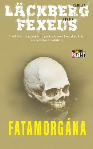 Detektívky, trilery, horory Fatamorgána - Camilla Läckberg,Fexeus Henrik,Mária Bratová
