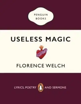Svetová poézia Useless Magic - Florence Welch