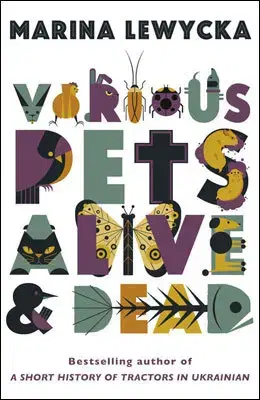 Cudzojazyčná literatúra Various Pets Alive and Dead - Marina Lewycka