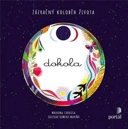 Encyklopédie pre deti a mládež - ostatné Dokola: Zázračný koloběh života - Mariona Cabassa,Soledad Romero Marino
