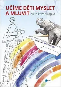 Básničky a hádanky pre deti Učíme děti myslet a mluvit - Jiří Weinberger,Pavla Hovorková