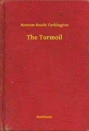 Svetová beletria The Turmoil - Tarkington Newton Booth