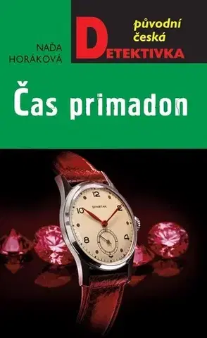 Detektívky, trilery, horory Čas primadon - Naďa Horáková