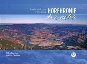 Obrazové publikácie Horehronie z neba - Milan Paprčka,Adriana Drugová