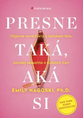 Sex a erotika Presne taká, aká si - Emily Nagoski,Linda Magáthová