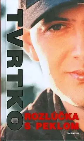 Cestopisy Rozlúčka s peklom - Vujity Tvrtko,Mária Fazekasová