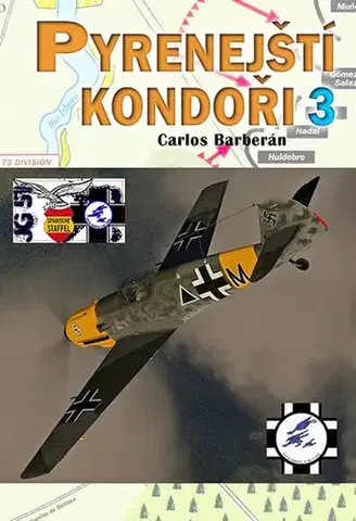 Armáda, zbrane a vojenská technika Pyrenejští Kondoři 3. - Carlos Barberán