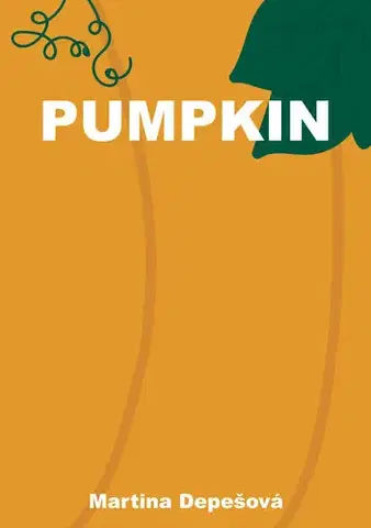 Slovenská beletria Pumpkin - Martina Depešová