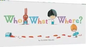V cudzom jazyku Who What Where? - Olivier Tallec