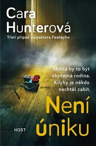 Detektívky, trilery, horory Není úniku - Cara Hunter