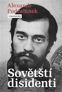 Osobnosti Sovětští disidenti - Alexandr Podrabinek