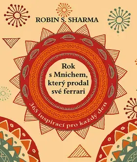 Náboženstvo - ostatné Rok s mnichem, který prodal své ferrari - Robin S. Sharma