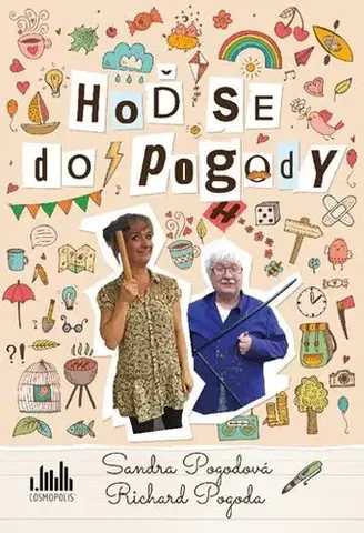 Humor a satira Hoď se do pogody - Sandra Pogodová,Richard Pogoda