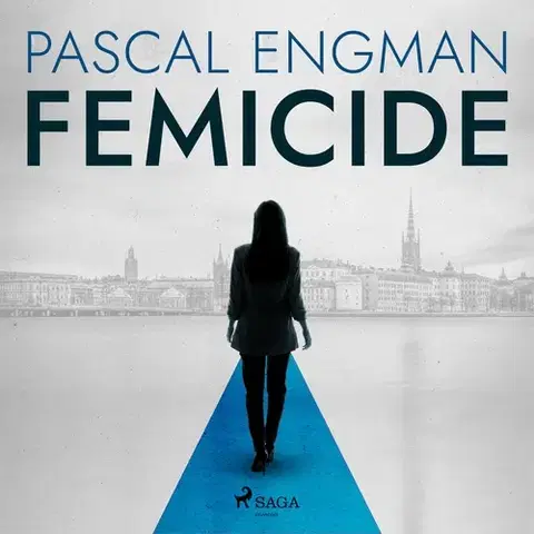 Detektívky, trilery, horory Saga Egmont Femicide: the new shocking Scandinavian thriller (Vanessa Frank, 1) (EN)