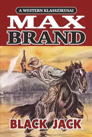 Svetová beletria Black Jack - Max Brand