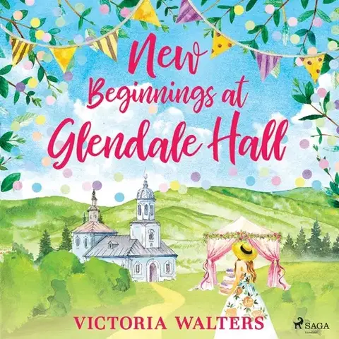 Romantická beletria Saga Egmont New Beginnings at Glendale Hall (EN)