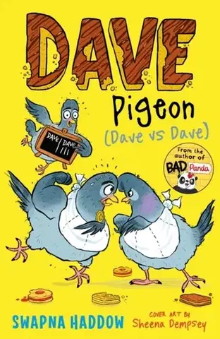 Pre deti a mládež Dave Pigeon (Dave vs Dave!) - Swapna Haddow