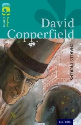 Príprava do školy, pracovné zošity Oxford Reading Tree TreeTops Classics: Level 16: David Copperfield - Charles Dickens,Jonny Zucker