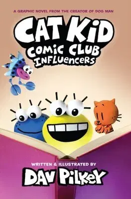 Dobrodružstvo, napätie, western Cat Kid Comic Club 5: Influencers (PB) - Dav Pilkey,Dav Pilkey