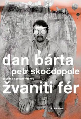 Beletria - ostatné Žvaniti fér - Dan Bárta,Petr Skočdopole