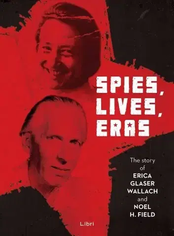 História - ostatné Spies, lives, eras - György Majtényi,Zsuzsanna Mikó,Csaba Szabó